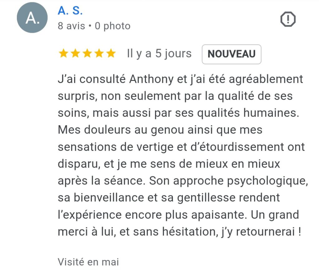 Avis Google 5 étoiles sur le soulagement des douleurs physiques, vertiges et sensations de malaise grâce aux soins énergétiques et à l'accompagnement d'Anthony Malaquin, Thérapeute magnétiseur à Hulluch (proche Arras, Lens, Liévin) et à distance