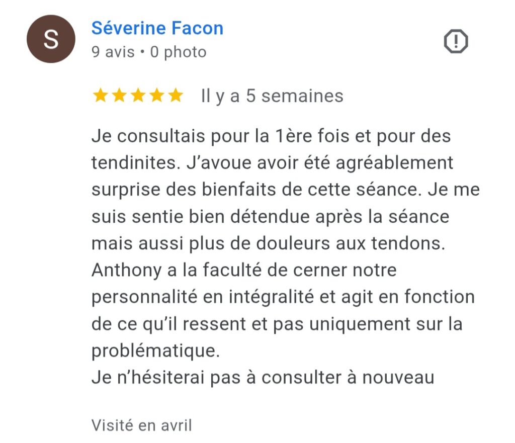 Avis Google 5 étoiles sur une séance de magnétisme et soins énergétiques ayant permis le soulagement des tendinites et des douleurs physiques, réalisée par Anthony Malaquin, thérapeute magnétiseur à Hulluch (proche Arras, Lens, Béthune, Liévin) et à distance