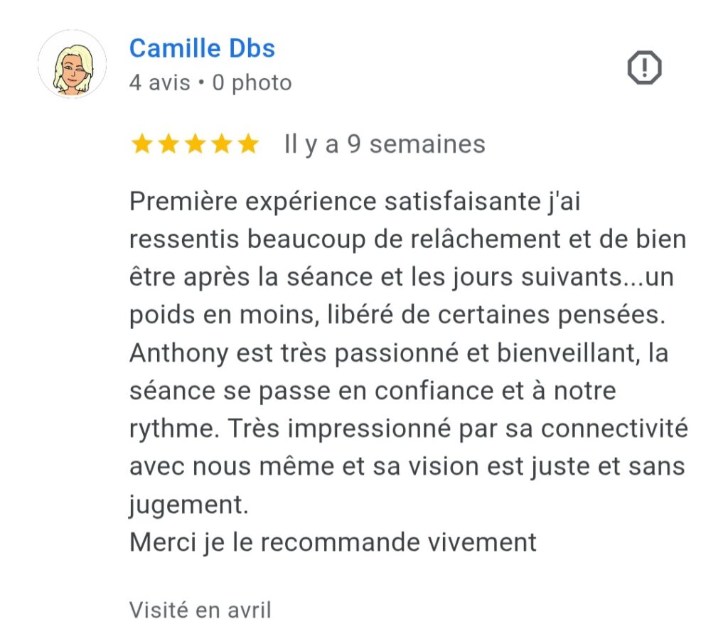 Avis Google 5 étoiles sur une séance de relâchement, de bien-être et de libération émotionnelle accompagnée par Anthony Malaquin, thérapeute magnétiseur et praticien en soins énergétiques à Hulluch (proche Arras, Lens, Béthune, Liévin) et à distance